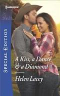 A Kiss, a Dance & a Diamond di Helen Lacey edito da HARLEQUIN SALES CORP