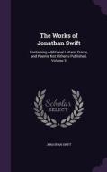 The Works Of Jonathan Swift di Jonathan Swift edito da Palala Press