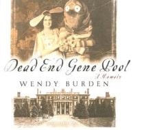 Dead End Gene Pool di Wendy Burden edito da Tantor Media Inc