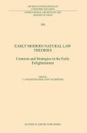 Early Modern Natural Law Theories edito da Springer Netherlands
