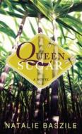 Queen Sugar di Natalie Baszile edito da THORNDIKE PR
