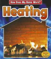Heating di Chris Oxlade edito da Heinemann Educational Books