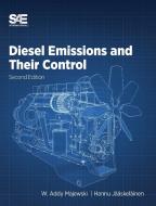 Diesel Emissions and Their Control, Second Edition di Addy Majewski, Hannu Jaaskelainen edito da SAE International