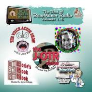 The Best of Bearmanor Radio, Vols. 1 5 di Joe Bevilacqua edito da Blackstone Audiobooks