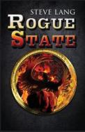 Rogue State di Steve Lang edito da Createspace