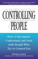 Controlling People di Patricia Evans edito da Adams Media Corporation