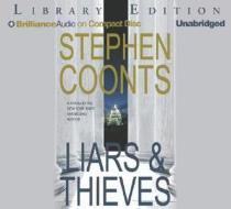 Liars & Thieves di Stephen Coonts edito da Brilliance Audio