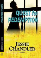 Quest for Redemption di Jessie Chandler edito da BELLA BOOKS