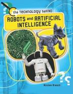 Robots and Artificial Intelligence di Nicolas Brasch edito da Smart Apple Media