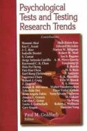 Psychological Tests & Testing Research Trends di Paul M. Goldfarb edito da Nova Science Publishers Inc