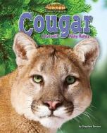 Cougar: A Cat with Many Names di Stephen Person edito da BEARPORT PUB CO INC