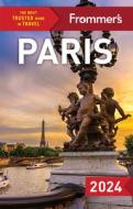Frommer's Paris 2024 di Anna E. Brooke edito da FROMMERMEDIA