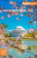 Fodor's Washington, D.C.: With Mount Vernon and Alexandria di Fodor'S Travel Guides edito da FODORS