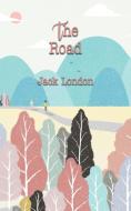 The Road di Jack London edito da IBOO PR HOUSE