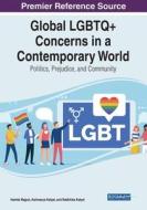 Global LGBTQ+ Concerns in a Contemporary World edito da IGI Global