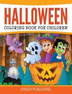 Halloween Coloring Book For Children di Speedy Publishing Llc edito da Speedy Publishing Books