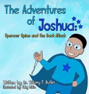The Adventures of Joshua di Tiffany T. Butler edito da Testimony Publishers, LLC