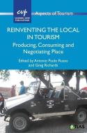 Reinventing the Local in Tourism edito da Channel View Publications Ltd