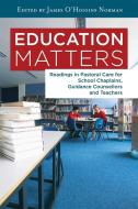 Education Matters di James O. Norman edito da VERITAS