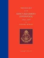 History Of The Kings Reg Liverpool V2 di UNKNOWN edito da Naval & Military Press