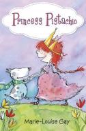 Princess Pistachio di Marie-Louise Gay edito da PAJAMA PR