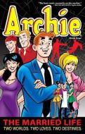 Archie: The Married Life, Book Four di Paul Kupperberg edito da ARCHIE COMIC PUBN