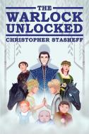 The Warlock Unlocked di Christopher Stasheff edito da Stasheff Literary Enterprises