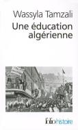 Education Algerienne di Wassyla Tamzali edito da GALLIMARD