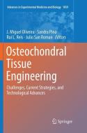 Osteochondral Tissue Engineering edito da Springer International Publishing