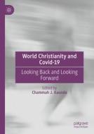 World Christianity And Covid-19 edito da Springer International Publishing AG