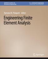 Engineering Finite Element Analysis di Ramana Pidaparti edito da Springer International Publishing