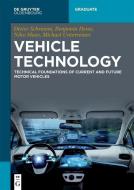Vehicle Technology di Dieter Schramm, Benjamin Hesse, Niko Maas, Michael Unterreiner edito da de Gruyter Oldenbourg