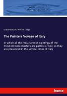 The Painters Voyage of Italy di Giacomo Barri, William Lodge edito da hansebooks