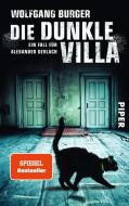 Die dunkle Villa di Wolfgang Burger edito da Piper Verlag GmbH
