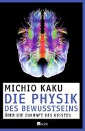 Die Physik des Bewusstseins di Michio Kaku edito da Rowohlt Verlag GmbH