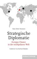 Strategische Diplomatie di Hans-Dieter Heumann edito da Schoeningh Ferdinand GmbH
