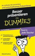 Besser präsentieren für Dummies Das Pocketbuch di Malcolm Kushner edito da Wiley VCH Verlag GmbH