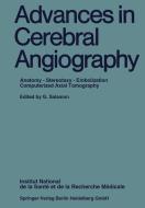 Advances in Cerebral Angiography edito da Springer Berlin Heidelberg