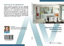 Marketing für den Möbelhandel di Uwe Heinitz edito da AV Akademikerverlag