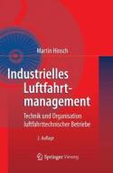 Industrielles Luftfahrtmanagement di Martin Hinsch edito da Springer-verlag Berlin And Heidelberg Gmbh & Co. Kg