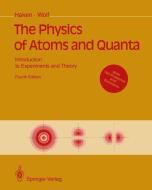 The Physics of Atoms and Quanta di Hermann Haken, Hans C. Wolf edito da Springer Berlin Heidelberg