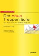 Der neue Treppenläufer di Jörg Zeyringer edito da Haufe Lexware GmbH