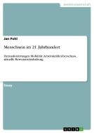 Menschsein Im 21. Jahrhundert di Jan Pohl edito da Grin Verlag Gmbh