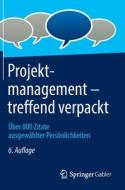 Projektmanagement - treffend verpackt edito da Springer-Verlag GmbH