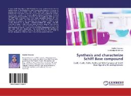 Synthesis and characterize Schiff Base compound di Nadiah Ameram, Uwaisulqarni Othman edito da LAP Lambert Academic Publishing