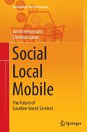 Social - Local - Mobile di Christian Gaiser, Gerrit Heinemann edito da Springer Berlin Heidelberg