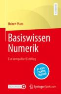 Basiswissen Numerik di Robert Plato edito da Springer-Verlag GmbH