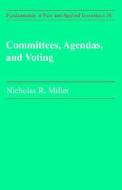 Committees Agendas & Voting di Nicholas R. Miller edito da Harwood-academic Publishers