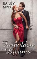 Forbidden Dreams di Bailey Minx, Inka Loreen Minden edito da Books on Demand