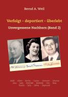 Verfolgt - deportiert - überlebt di Bernd A. Weil edito da Books on Demand
